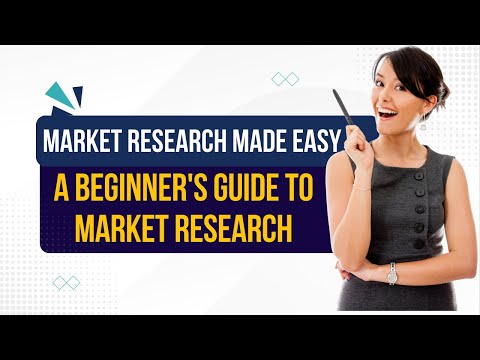 Market Research Made Easy: A Beginner's Guide to Market Research