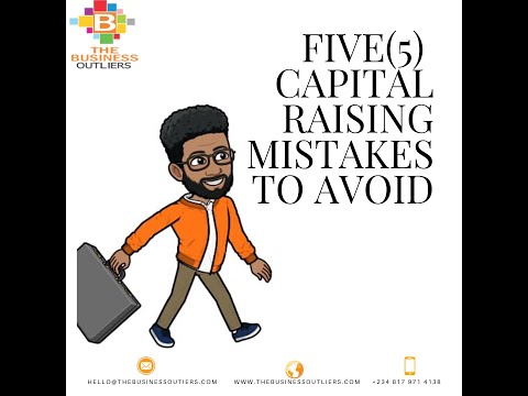 5 capital raising mistakes to avoid