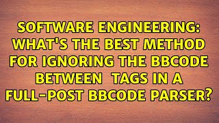 What's the best method for ignoring the BBCode between ＜code＞ tags in a full-post BBCode parser?