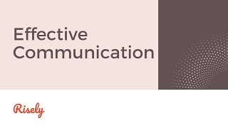 Effective Communication at Work | Risely