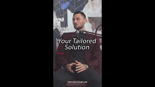Your Tailored Solutions