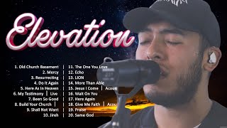 Elevation - The Best Praise & Worship Songs Ever 🙏 Praise And Worship Songs 🙏 Worship Songs 2