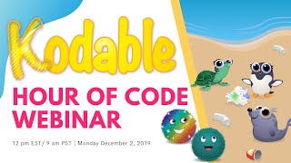 Kodable Hour of Code Webinar 2019
