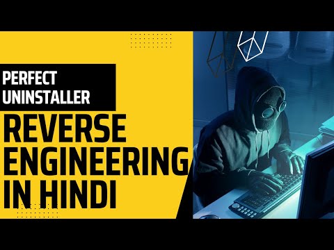 Perfect Uninstaller | Reverse Engineering In Hindi