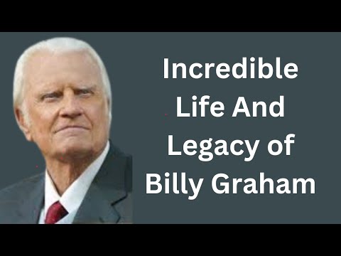 Amazing Facts About Billy Graham - The Great Evangelist