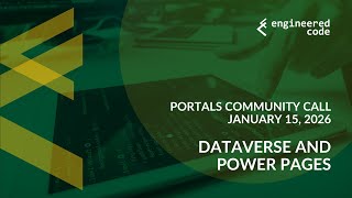 Portals Community Call - January 2026 - Dataverse and Power Pages