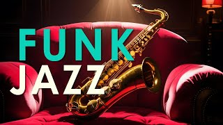 Smooth Jazz Funk Groove – Grooves to Elevate Your Mood