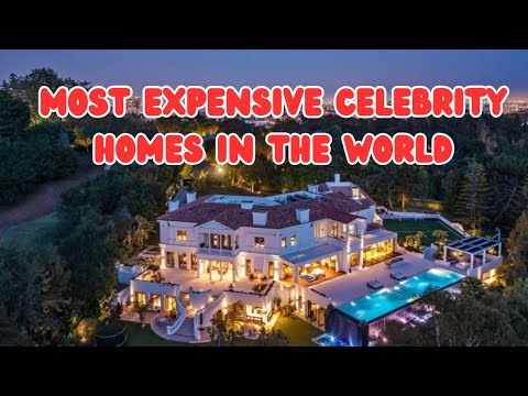 MOST EXPENSIVE CELEBRITY HOMES IN THE WORLD #celebritycompilation