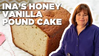 Ina Garten's Honey Vanilla Pound Cake | Barefoot Contessa | Food Network