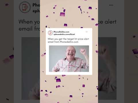 When Your Favorite Phone Hits Your Target Price with PhoneDekho.com