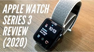 Apple Watch Series 3 Review (2020) - ThreeTwentyTech