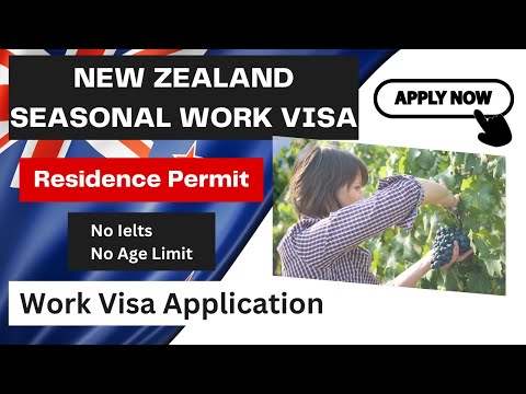 New Zealand Seasonal Work Visa Jobs | New Zealand Work Visa
