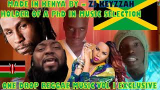 ONE DROP REGGAE MIX (VARIOUS RIDDIMS FROM 2010 - 2013) - ZJ KEYZZAH 2022