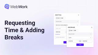 Requesting Time & Adding Breaks | WebWork Member Training