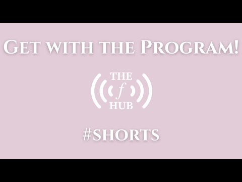 Get with the program!