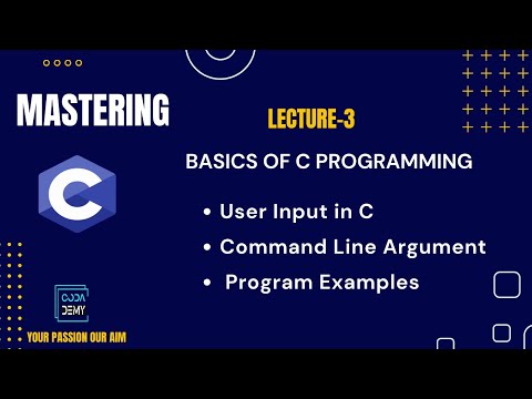 Mastering C : Basics of C Programming - Part-3 | Codademy | Your Passion Our Aim