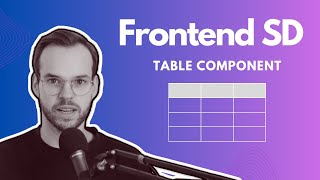 Frontend System Design: Table Component
