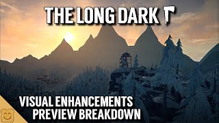 The Long Dark Visual Enhancements Preview Breakdown - The Long Dark Visual Enhancement Update