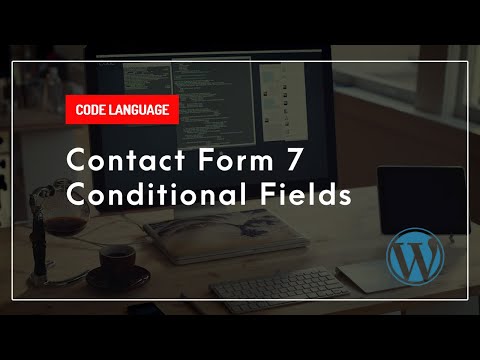 How to add Conditional Fields in Contact Form 7