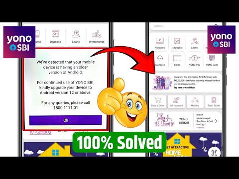 yono sbi android version 12 problem | we have detected that your mobile device is having an older