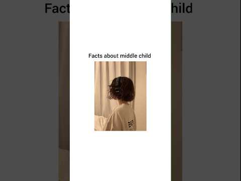 Facts about middle child!! #facts #middle #child