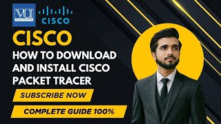 How to Download & Install Cisco Packet Tracer 2025 | Step by Step Guide