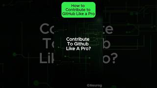 How To Contribute To GitHub Like a Pro?