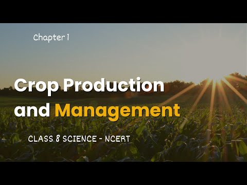 Crop Production and Management | NCERT | Hinglish | TSPlearning
