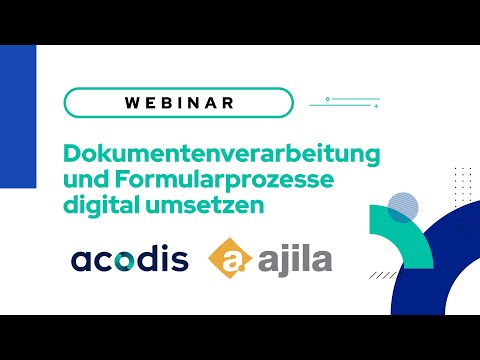 Neue Wege der Dokumentenverarbeitung & Formularprozessierung | Webinar mit Acodis & ajila