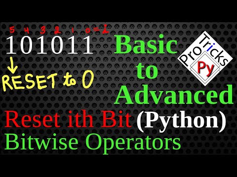 Reset ith bit to 0 | Change ith bit to 0 | Clear Kth bit of binary number | Bit Manipulation Python
