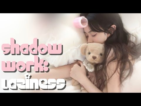 ✦ ѕнα∂σω ωσяк✦ Laziness