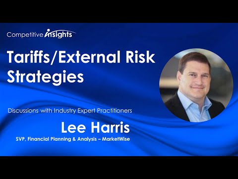 Tariffs/External Risk Strategies: Lee Harris