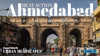 Ahmedabad Against Heat: How is the city adapting to Urban Heat? | Urban Heatscapes E3