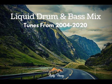 Liquid Drum & Bass Mix - Tunes From 2004-2020