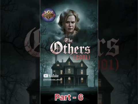 THE OTHERS (2001) #Part6 || #moviedecoder_official #theothers #Horror/Mystery #2001 #Part6#explained