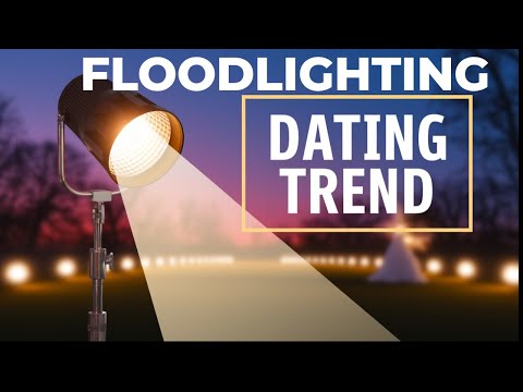 Floodlighting: The New Dating Trend That Could Ruin Your Life