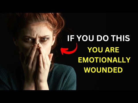 10 signs that you are emotionally wounded
