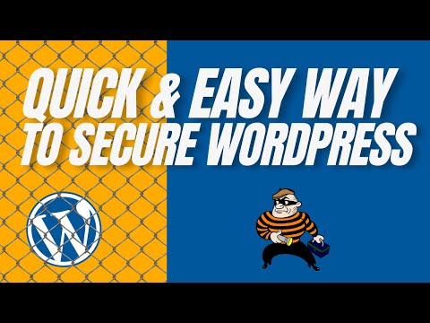 How To Secure Your WordPress - Quick & Easy