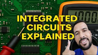 Integrated Circuits EXPLAINED – Complete Beginner to Expert Guide