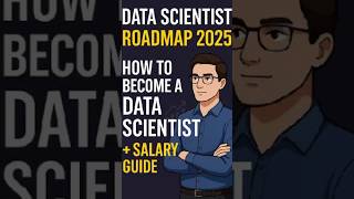 Data Scientist Roadmap 2025 | Ultimate Guide to Becoming a Data Scientist + Salary Insights #shorts