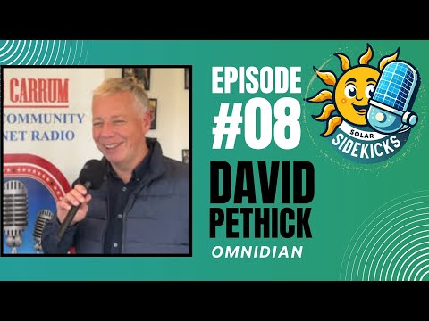 Solar Sidekicks - Episode 8 | David Pethick