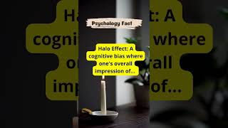 Exciting Halo effect! #shorts #facts #funny  #psychology #quickfacts #psychologyfacts #viral