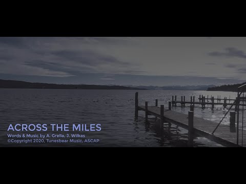 Across The Miles - Original by A. Grella, J. Wilkas