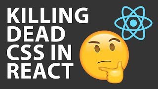 How to Find Dead CSS in React using Radium