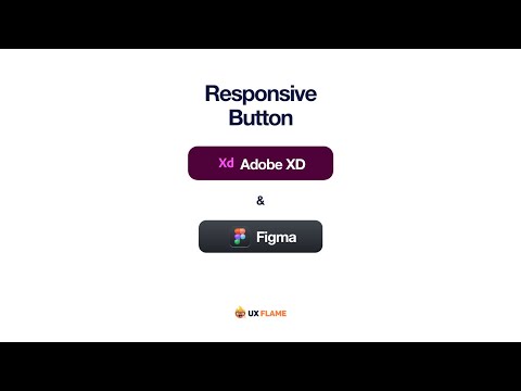 How to Design Responsive Button in Adobe XD and Figma 2022