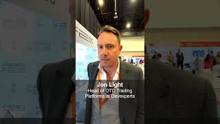 FinanceFeeds Shorts - Jon Light, Head of OTC Trading Platforms at Devexperts - IFX EXPO LATAM 2024