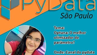 Mirelle Bueno | Optuna: O melhor otimizador de hiperparâmetros?
