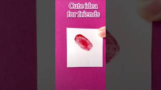 cute diy friends idea 💡 💕 #memories