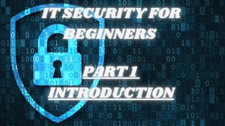 Introduction To IT Security For Beginners