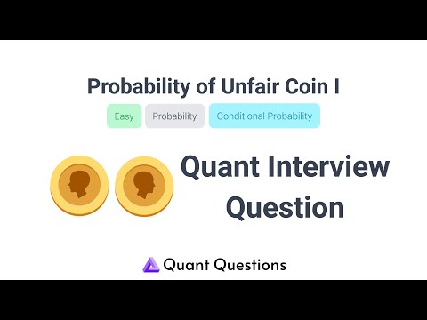 Probability of a unfair Coin I - Quant Interview Question